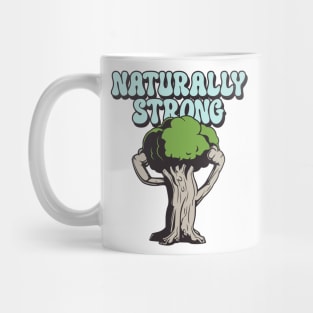 NATURALLY STRONG - fitness and gym design Mug